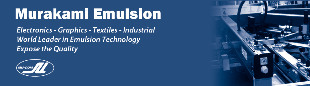 Murakami Emulison provides excellent resolution and durability